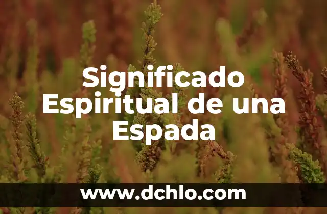 Pomo de la Espada Significado 5 Significado Espiritual de una Espada