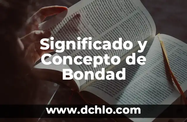Significado de Dilatar 5 Significado y Concepto de Bondad