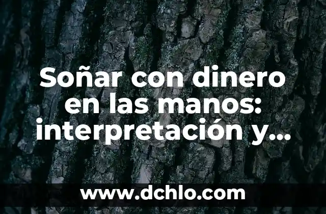 Tres de Oro en el Tarot: Significado y Interpretación 4 Soñar con dinero en las manos: interpretación y significado