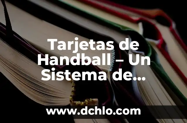 Meninges - Significado y Función en el Sistema Nervioso 4 Tarjetas de Handball – Un Sistema de Sanciones Visuales