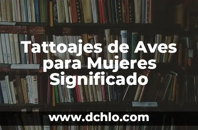 El Significado de los Tatuajes de Tortuga para Mujeres 8 Tattoajes de Aves para Mujeres Significado