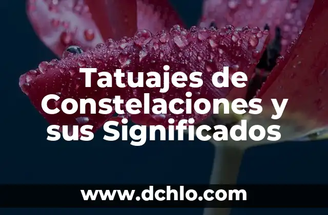 Tatuajes de Constelaciones y sus Significados