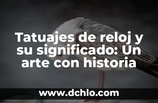 Messenger: El Significado de la Bolita de Actividad 4 Tatuajes de reloj y su significado: Un arte con historia