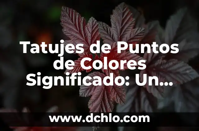 Tatujes de Triángulos y su Significado 4 Tatujes de Puntos de Colores Significado: Un Arte con Profundidad