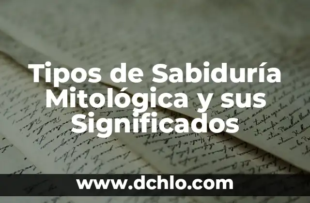 Tipos de Recuperación de Significado 4 Tipos de Sabiduría Mitológica y sus Significados