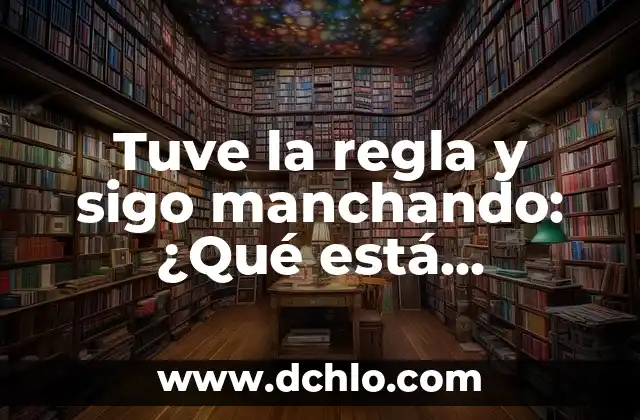 Tengo el ojo rojo pero no me duele: ¿Qué puede estar pasando? 5 Tuve la regla y sigo manchando: ¿Qué está pasando?