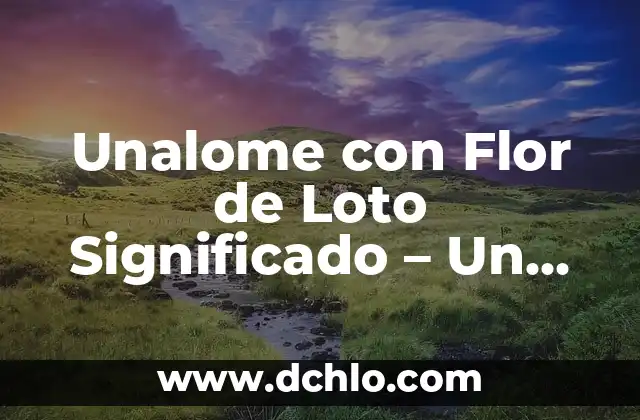Significado Flor de Loto en Tatuaje 8 Unalome con Flor de Loto Significado – Un Símbolo de Espiritualidad