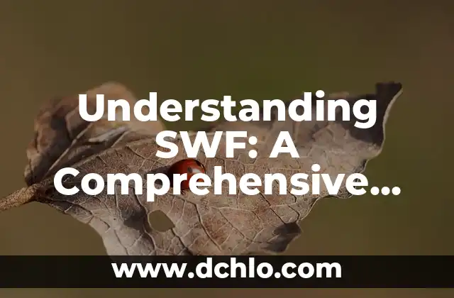 Understanding Intoxication in Bioneuroemotion: A Comprehensive Guide 3 Understanding SWF: A Comprehensive Guide