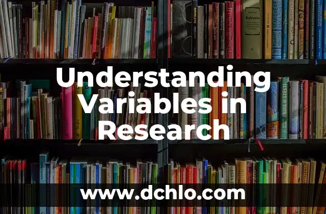 Depreciation of Machinery: Understanding Its Significance 5 Understanding Variables in Research
