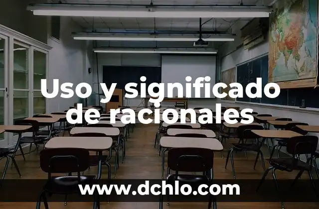 Significado y Uso de Batons 4 Uso y significado de racionales