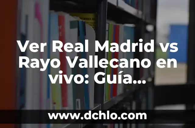 Estadísticas del Cádiz Club de Fútbol contra Rayo Vallecano en la Liga Española 5 Ver Real Madrid vs Rayo Vallecano en vivo: Guía definitiva de transmisión