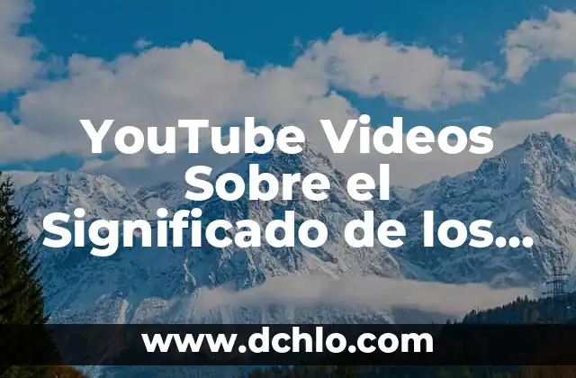 Cómo Descargar Videos de YouTube al Ordenador de Forma Segura y Gratuita 8 YouTube Videos Sobre el Significado de los Sueños
